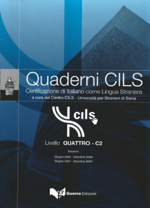 Quaderni CILS Livello 4 C2, 2006-2007